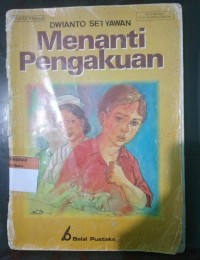 Menanti Pengakuan