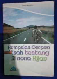Kumpulan Cerpen Kisah Tentang Si Nona Hijau