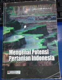 Mengenal Potensi Pertanian Indonesia