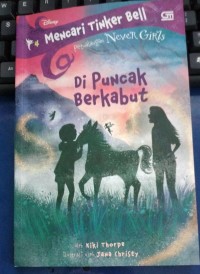 Mencari Tinker Bell Petualangan Never Girls Di Puncak Berkabut