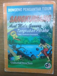 Dongeng Pengantar Tidur Sangkuriang Asal Mula Gunung Tangkuban Perahu