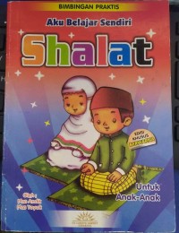 Aku Belajar Sendiri Shalat
