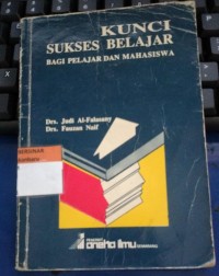 Kunci Sukses Belajar Bagi Pelajar dan Mahasiswa